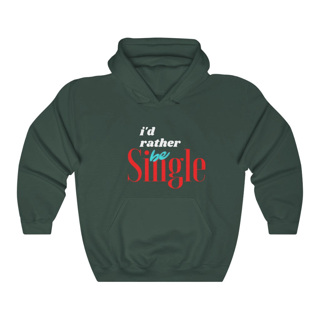 I'd Rather Be Single Unisex Heavy Blend™ Hooded Sweatshirt
