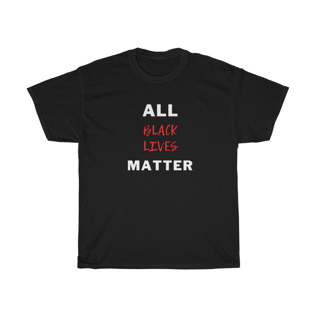 All Black Lives Matter Unisex Tee