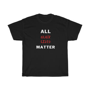 All Black Lives Matter Unisex Tee