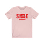 Load image into Gallery viewer, I&#39;d Rather Be Single Unisex Cotton Tee
