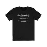 Load image into Gallery viewer, Defunkify Unisex Tee
